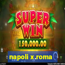 napoli x.roma